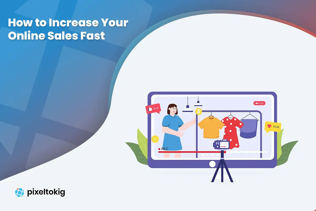 How to Increase Your Online Sales Fast
